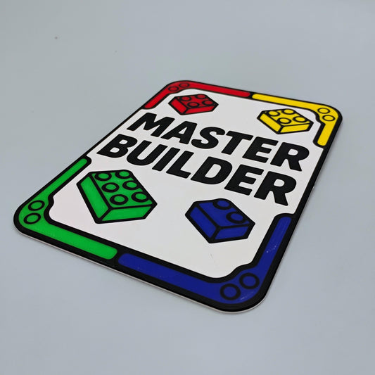 Master Builder Sign, 4"x6" Gift for LEGO® Lovers