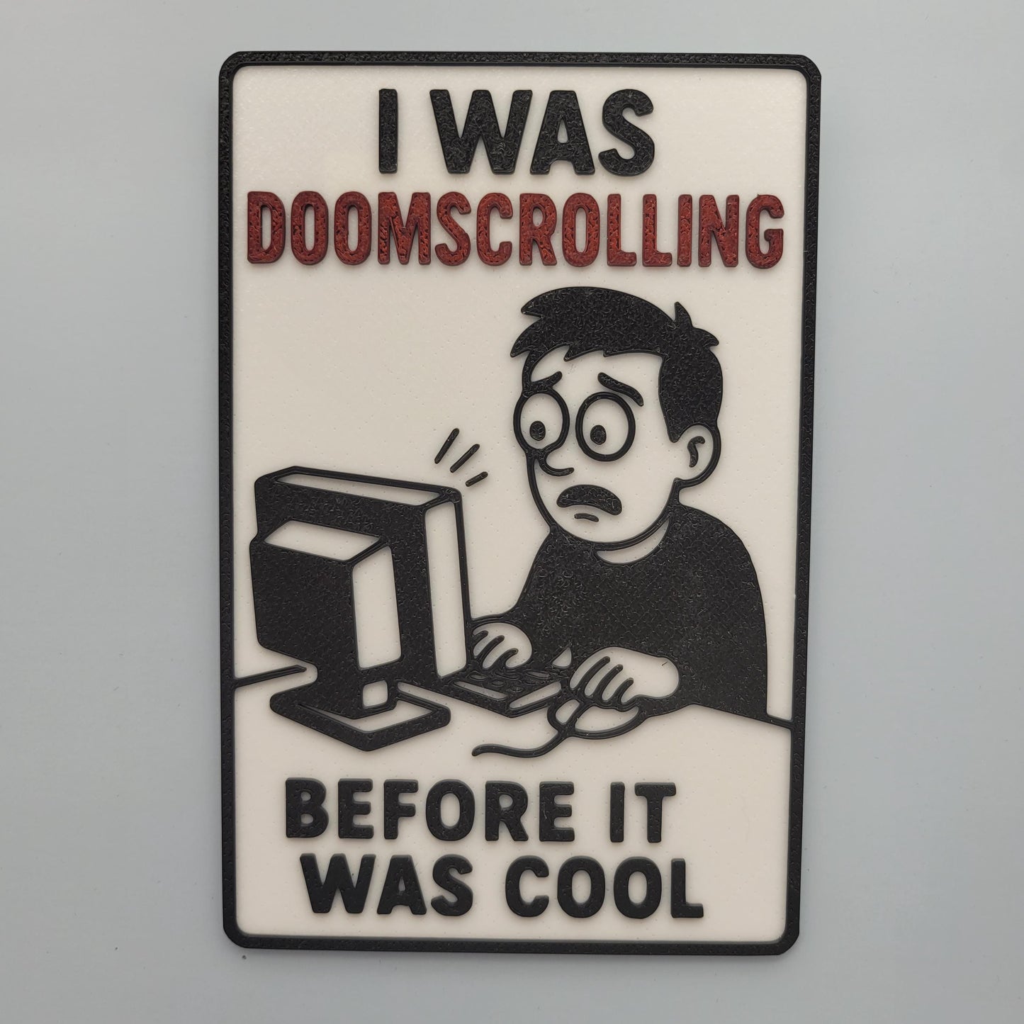 Doomscrolling Sign: Retro Techie Office Decor