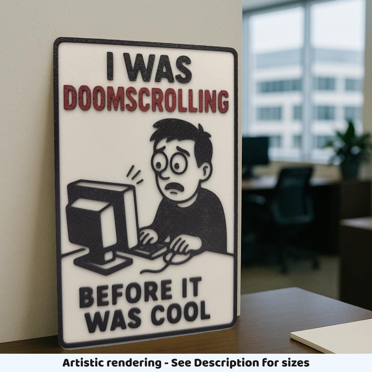 Doomscrolling Sign: Retro Techie Office Decor