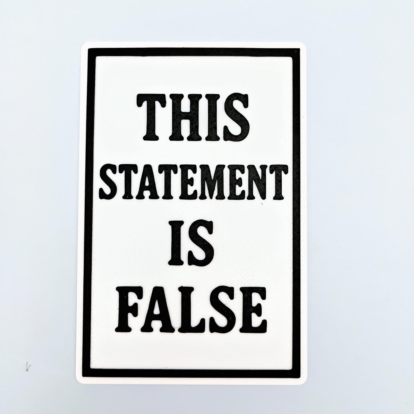 4x6 Paradox Sign: Funny Logic Puzzle, Philosophy Decor
