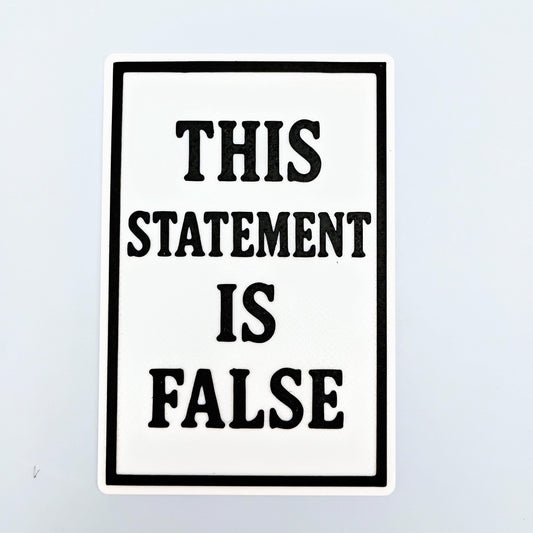 4x6 Paradox Sign: Funny Logic Puzzle, Philosophy Decor
