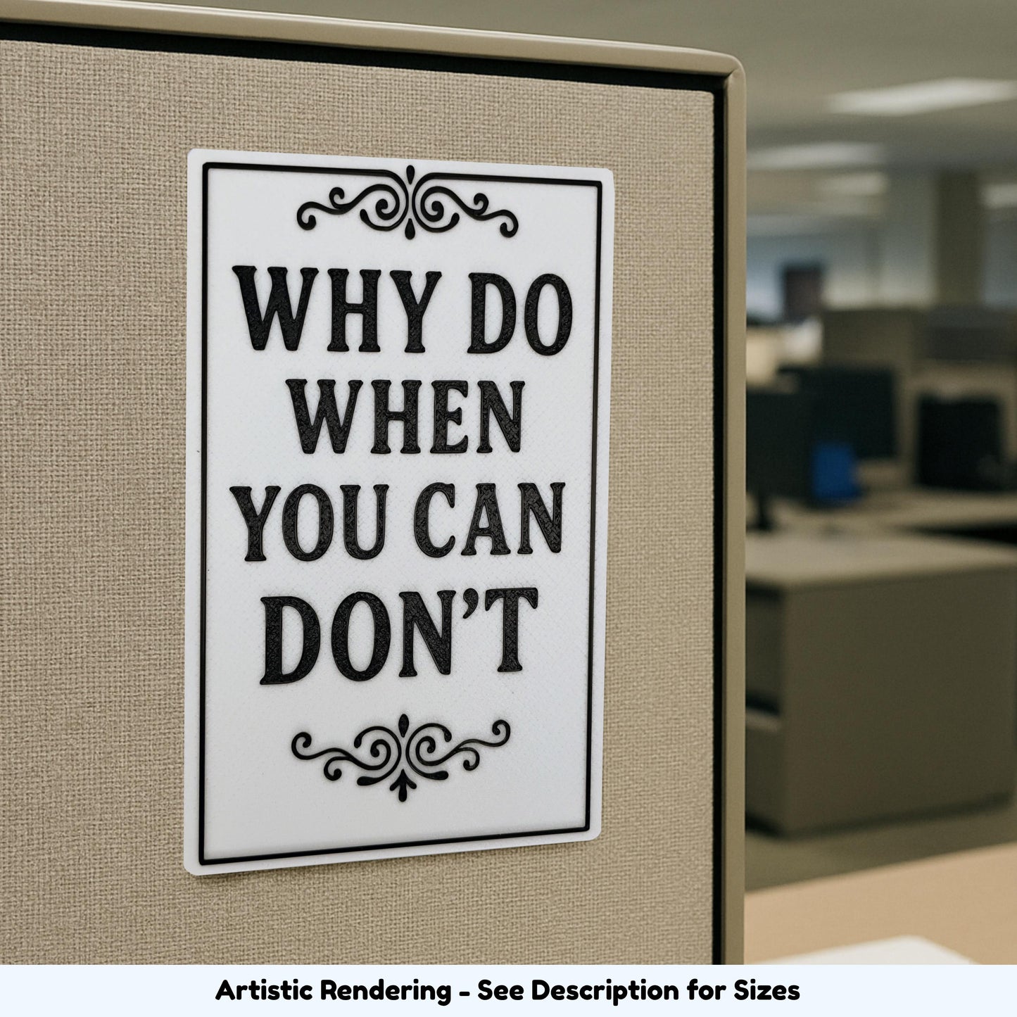 Funny Motivational Desk Sign: Sarcastic Office Decor (4x6)