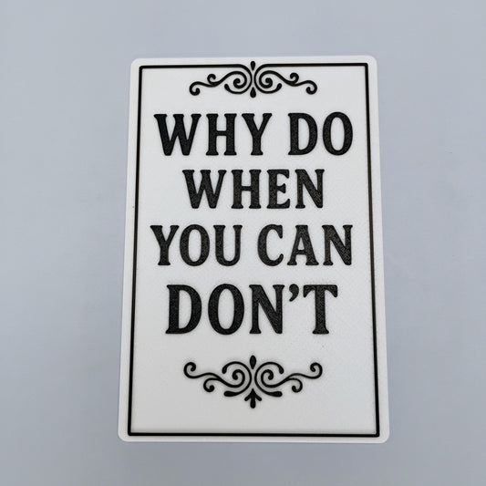 Funny Motivational Desk Sign: Sarcastic Office Decor (4x6)