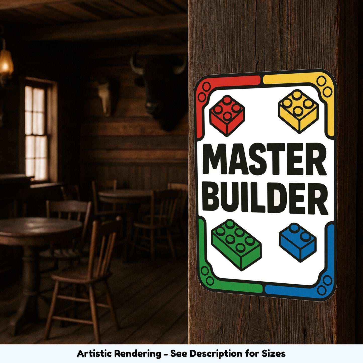Master Builder sign displayed on a rustic wall in a saloon