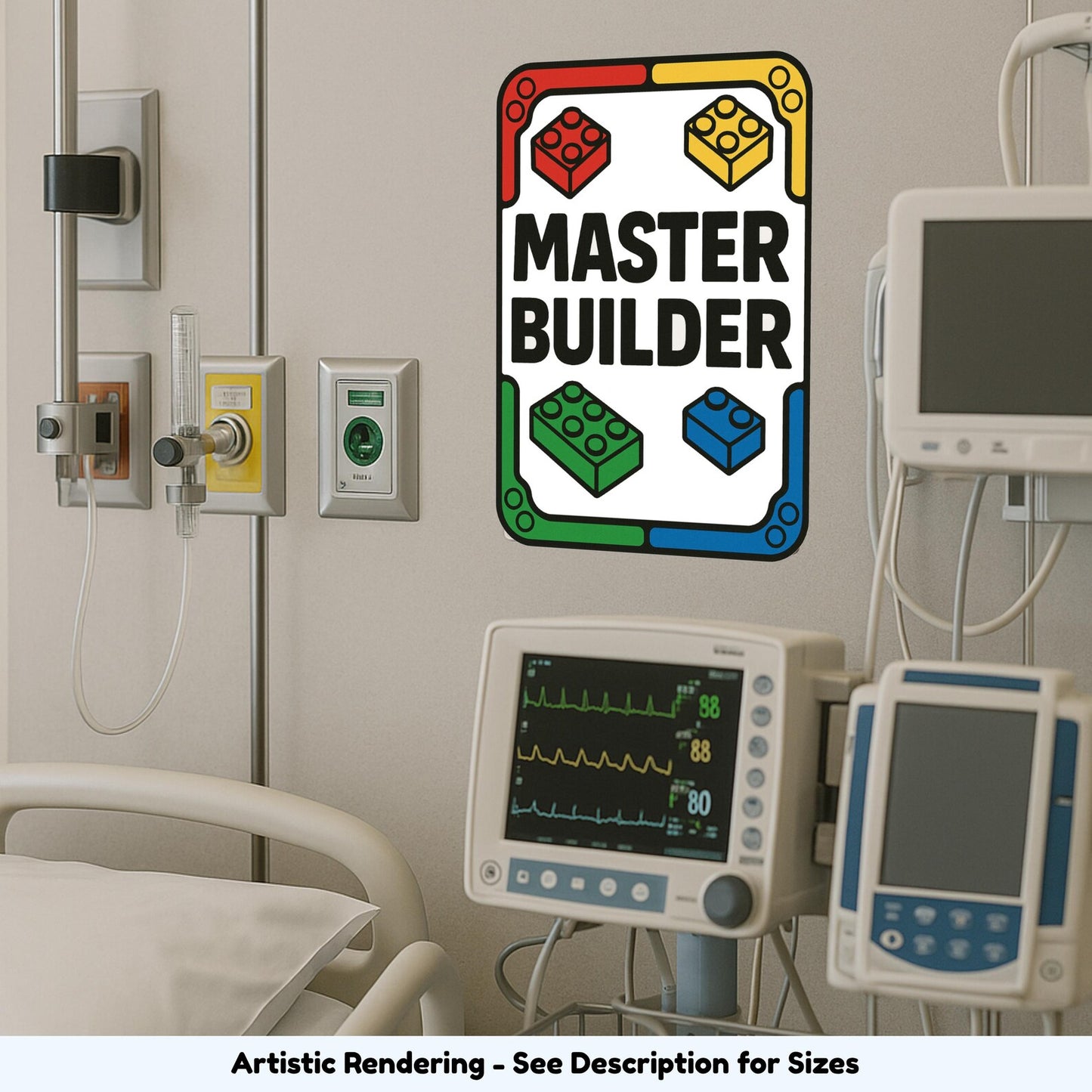 Master Builder sign displayed in a medical style room as funny wall decor