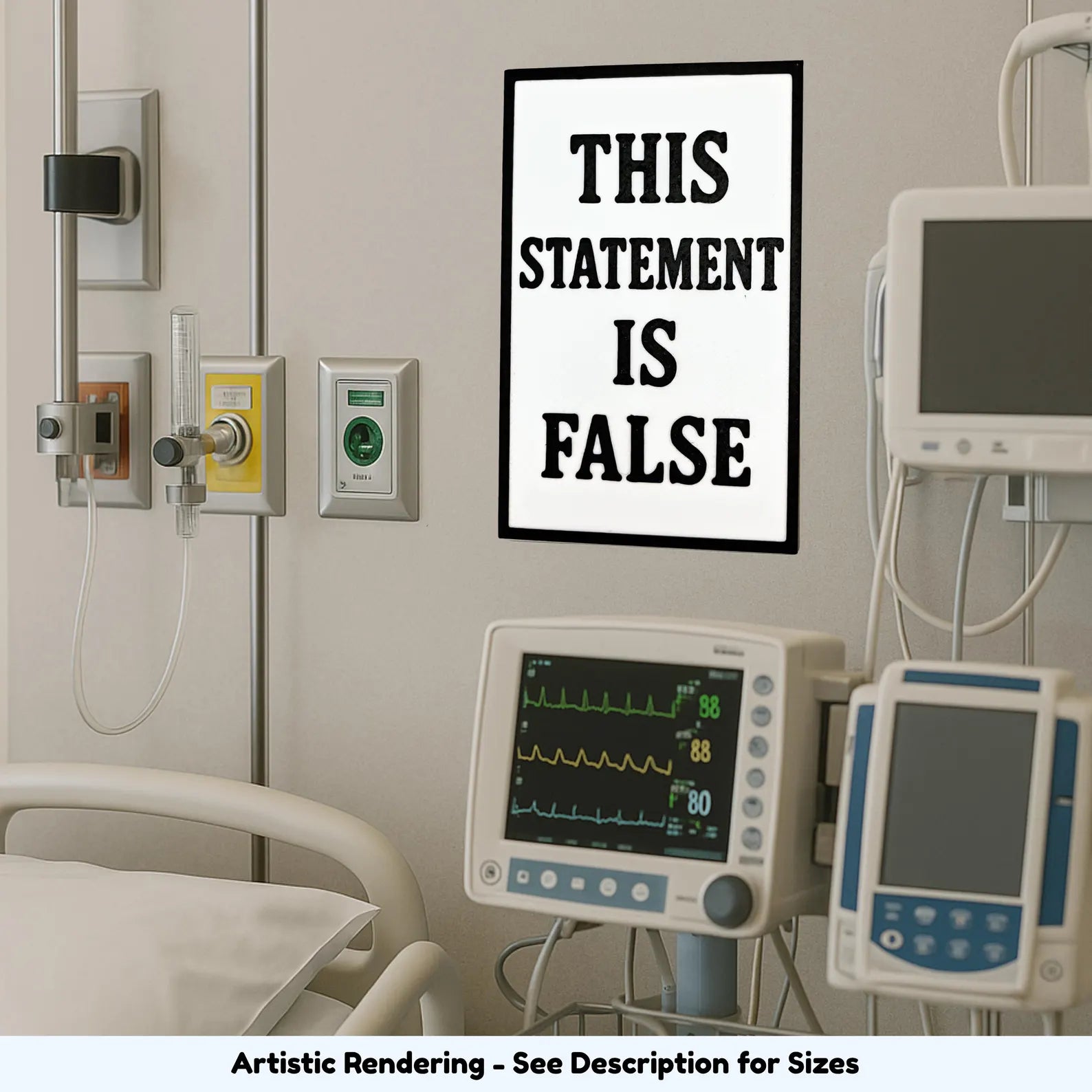 This Statement Is False funny sign displayed in a medical style office room