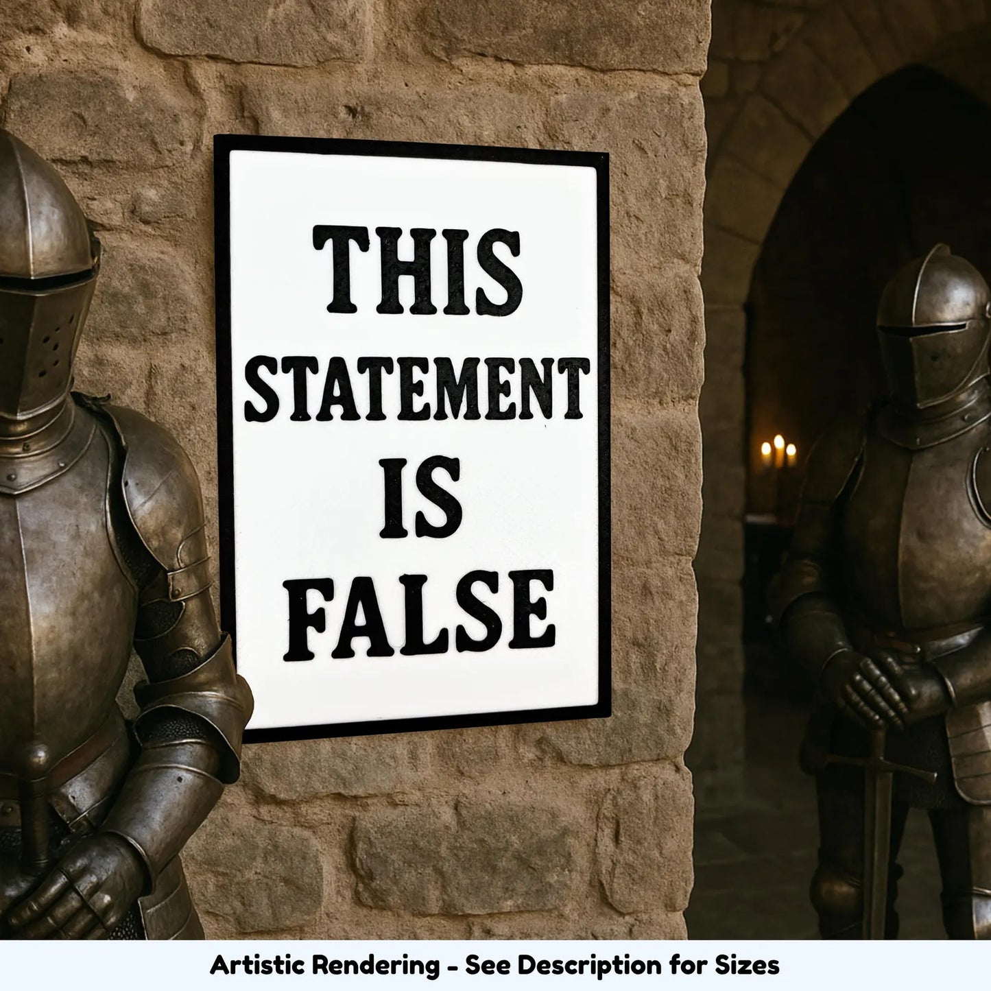 This Statement Is False philosophy gift sign displayed between suits of armor